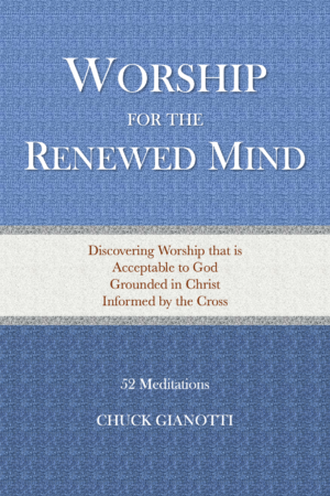 Worship for the Renewed Mind